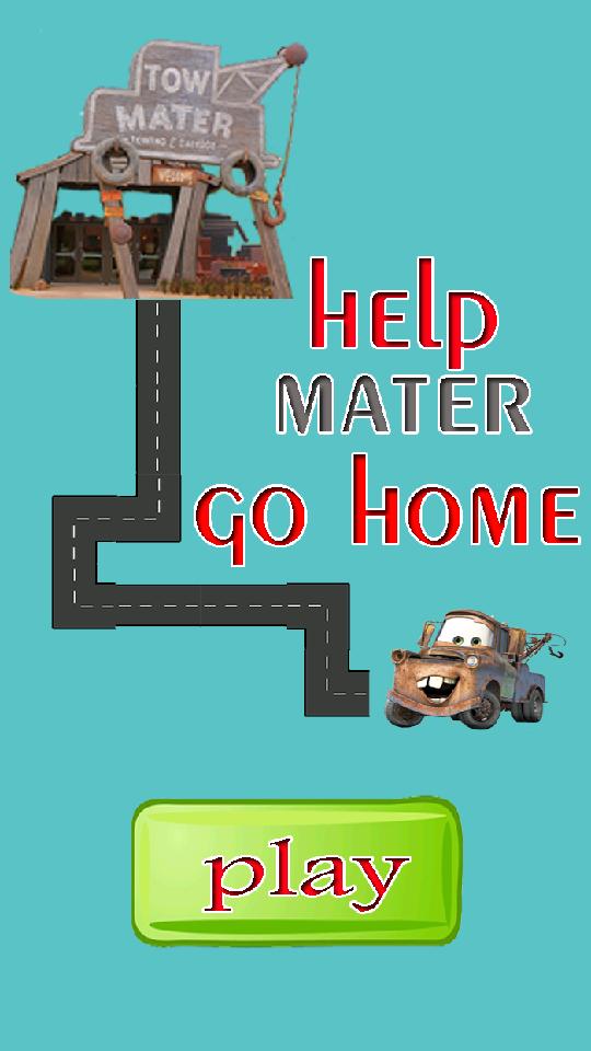 Help Mater Go Home