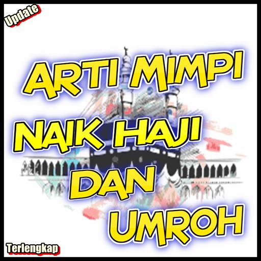 Arti Mimpi Naik Haji Dan Umroh