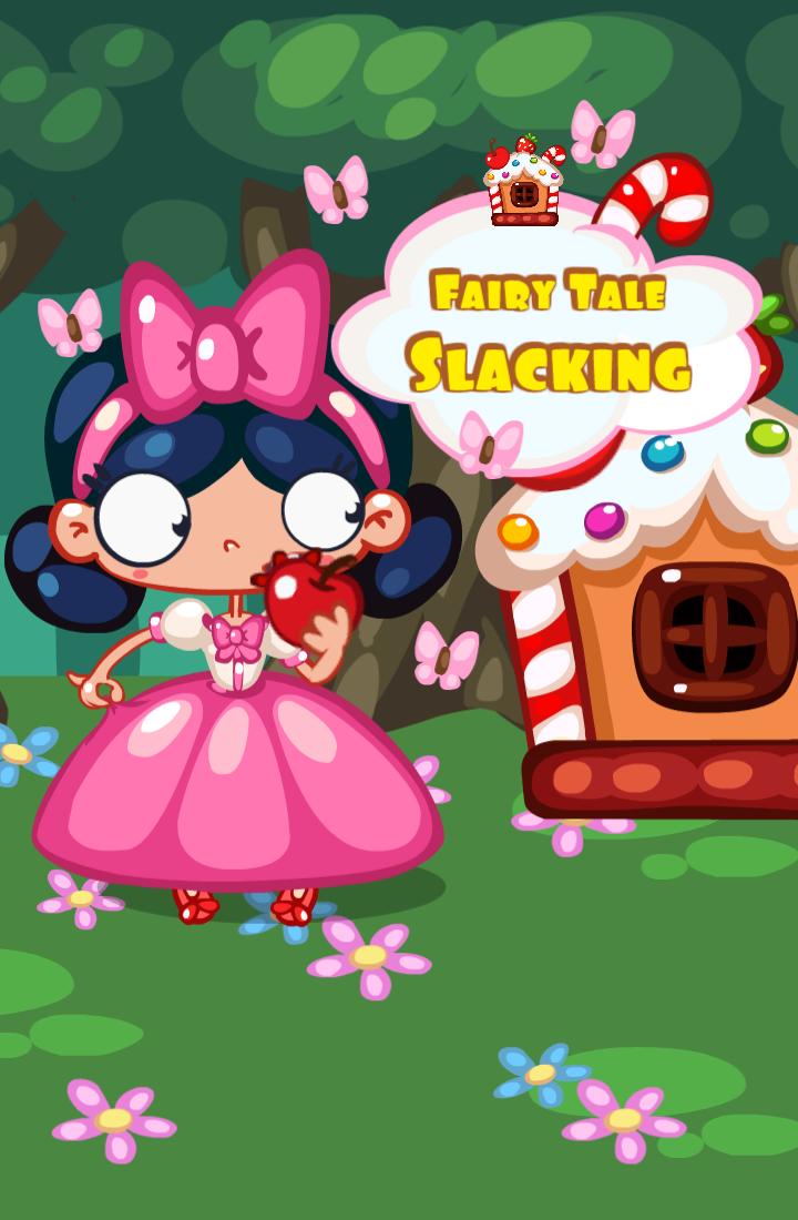 Fairy Tale Slacking
