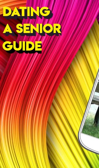 DATING A SENIOR GUIDE